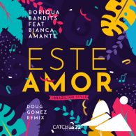 Dj Disciple, Boriqua Bandits, Bianca Amante - Este Amor (Brazilian Style) [Catch 22]