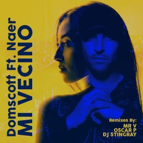 Domscott, Naer - Mi Vecino (incl Mr V Remixes) [Open Bar Music]