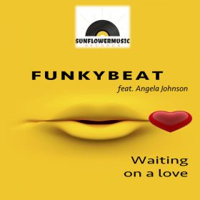 Funkybeat feat. Angela Johnson - Waiting On A Love [Sunflowermusic]