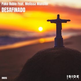 Pako Rubio, Melissa Munster - Desafinado [Iside Music]
