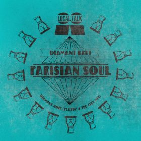 Parisian Soul - Diamant Noir (Playin' 4 The City Mix) [Local Talk]