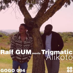 Ralf GUM Meets Trigmatic - Alikoto [GOGO Music]