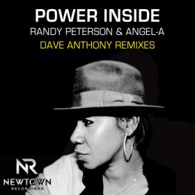 Randy Peterson, Angel-A - Power Inside (Dave Anthony Remixes) [Newtown Recordings]