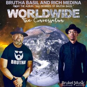 Rich Medina, Brutha Basil - Worldwide (The Conversation) [Brukel Music]