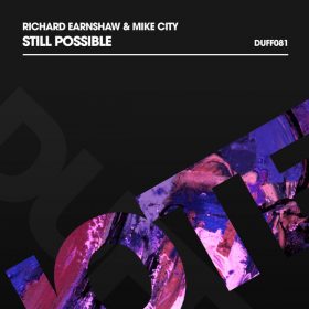 Richard Earnshaw, Mike City - Still Possible [Duffnote]