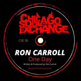 Ron Carroll - One Day [Chicago Soul Exchange]