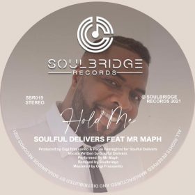 Soulful Delivers, Mr Maph - Hold Me [Soulbridge Records]