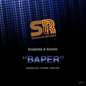 Soulplate & Kamila - Baper [Soulplate Records]