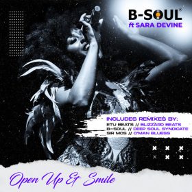 B-Soul, Sara Devine - Open up & Smile [Upstairs Studios]