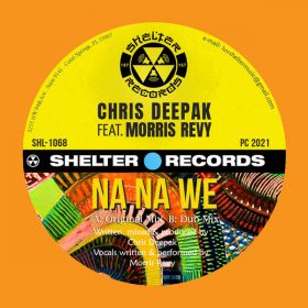 Chris Deepak - Na Na We [Shelter Records (Shelter)]
