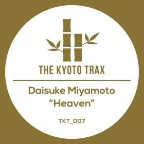 Daisuke Miyamoto - Heaven [THE KYOTO TRAX]