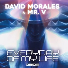David Morales & Mr. V - Everyday of My Life [DIRIDIM]