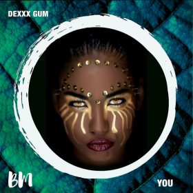 Dexxx Gum - You [Black Mambo]