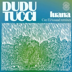 Dudu Tucci - Luana (Cee ElAssaad Remixes) [Afroterraneo Music]