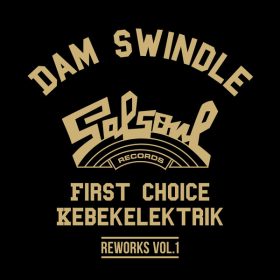 First Choice, Kebekelektrik - Dam Swindle - Salsoul Reworks Vol. 1 [Salsoul Records]