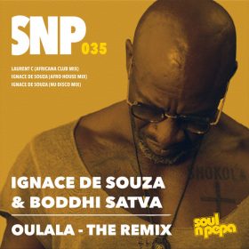 Ignace de Souza, Boddhi Satva - Oulala - The Remix [Soul N Pepa]