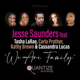 Jesse Saunders, Tasha LaRae, Carla Prather - We Are Family [Quantize Recordings]