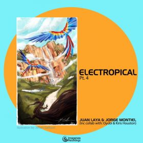 Juan Laya & Jorge Montiel - Electropical Pt. 4 [Imagenes]