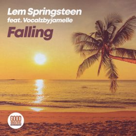 Lem Springsteen, VocalzbyJamelle - Falling [Good Vibrations Music]