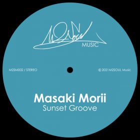 Masaki Morii - Sunset Groove [M2SOUL Music]