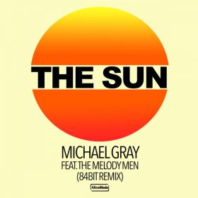 Michael Gray, The Melody Men - The Sun (Remix) [Altra Moda Music]