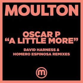 Oscar P - A Little More [Moulton Music]