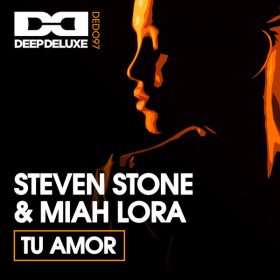 Steven Stone, Miah Lora - Tu Amor [Deep Deluxe Recordings]