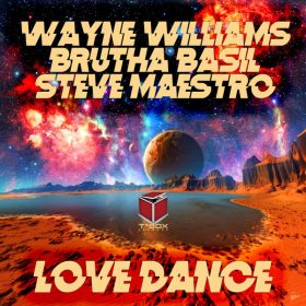 Wayne Williams, Brutha Basil, Steve Miggedy Maestro - Love Dance [T's Box]