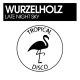 Wurzelholz - Late Night Sky [Tropical Disco Records]