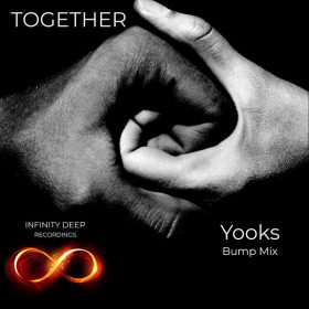 Yooks - Together [INFINITY DEEP RECORDINGS]
