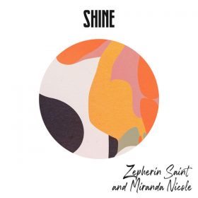 Zepherin Saint, Miranda Nicole - Shine [Tribe Records]