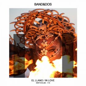 Band&dos - El Llano [Switchlab]