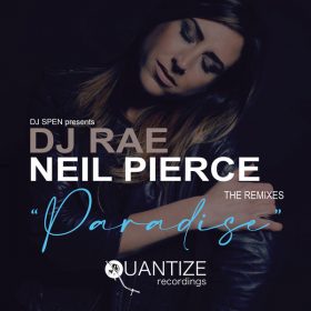 DJ Rae, Neil Pierce - Paradise (The Remixes) [Quantize Recordings]
