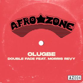 Double Face feat. Morris Revy - Olugbe [Afro Zone]