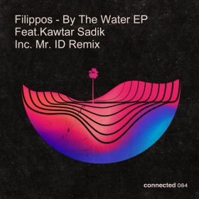 Filippos - By The Water EP [Connected Frontline]