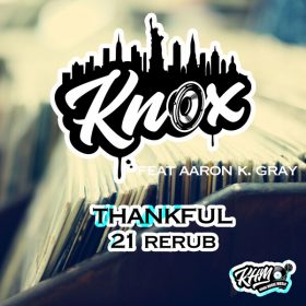Knox, Aaron K. Gray - Thankful [KHM]