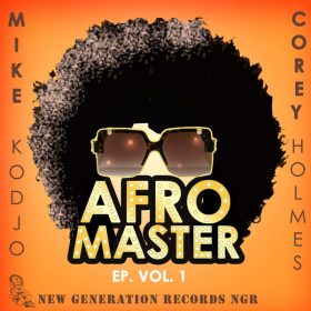 Mike Kodjo, Corey Holmes - Afro Master EP Vol.1 [New Generation Records]