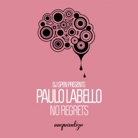 Paulo Labello - No Regrets [unquantize]