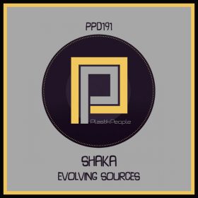 Shaka - Evolving Sources [Plastik People Digital]