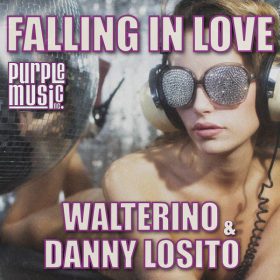 Walterino, Danny Losito - Falling In Love [Purple Music Inc.]