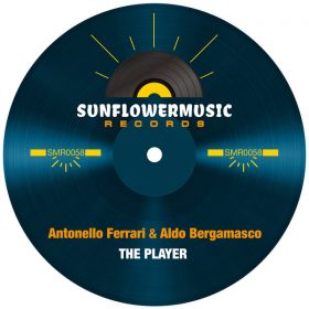 Antonello Ferrari and Aldo Bergamasco - The Player [Sunflowermusic Records]