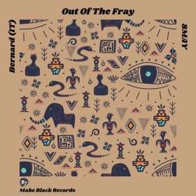 Bernard (IT) & 8MAY feat. Morris Revy - Out of the Fray [MABE BLACK RECORDS]