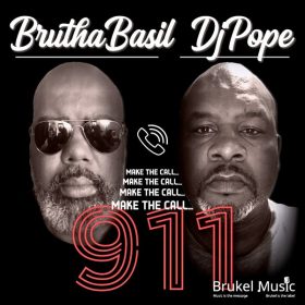 Brutha Basil, DjPope - 911 [Brukel Music]