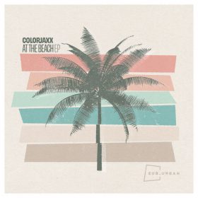 ColorJaxx - At The Beach EP [Sub_Urban]