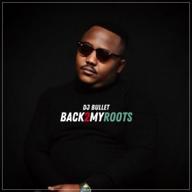 DJ Bullet - Back 2 My Roots [0152 Records]