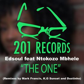 Edsoul, Ntokozo Mbhele - The One (The Remixes) [201 Records]