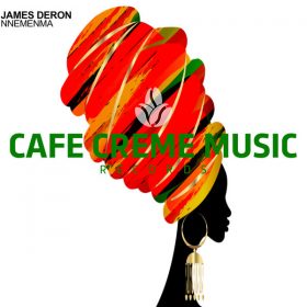 James Deron - Nnemenma [Cafe Creme Music Records]