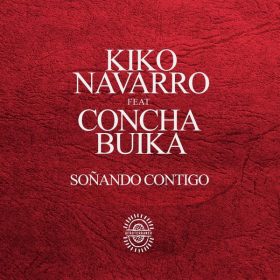 Kiko Navarro, Concha Buika - Sonando Contigo [Afroterraneo Music]