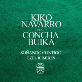 Kiko Navarro, Concha Buika - Soñando Contigo (Ezel Remixes) [Afroterraneo Music]