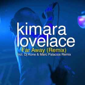 Kimara Lovelace - Far Away (Remix) [King Street Sounds]